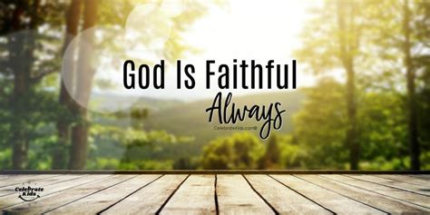 God Is Faithful God Is Faithful God Is Faithful God Is Faithful By