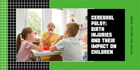 Cerebral Palsy And Birth Injuries A Comprehensive Guide