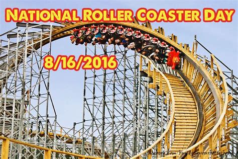 August 16 2016 National Roller Coaster Day