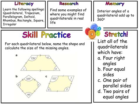 Congruent (of equal length), quadrilateral, angles, parallel, . Literacy Skill Practice Stretch! Research Memory