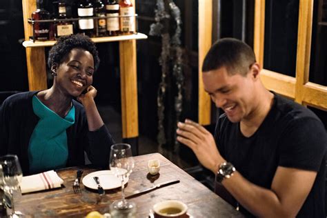 Lupita Nyongo And Trevor Noah And Their Meaningful Roles The New