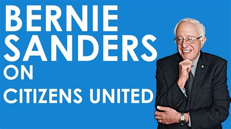 Bernie Sanders On Citizens United Youtube