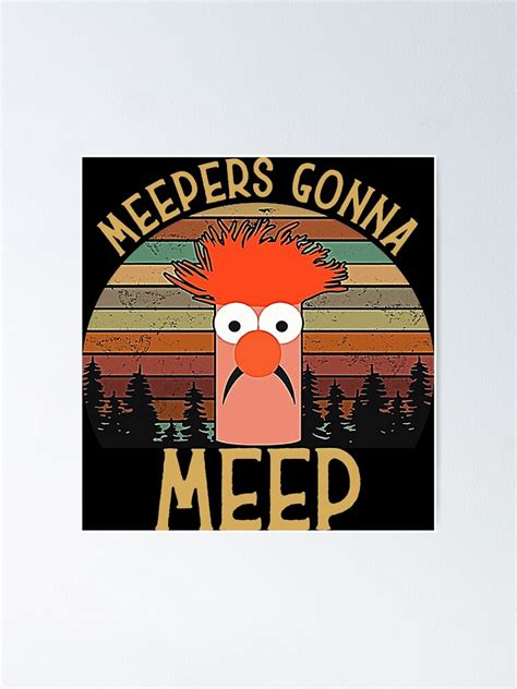 The Muppet Show Beaker Meepers Gonna Meep Poster By Nghisuy257