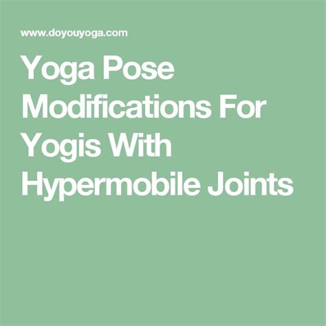 Yoga Pose Modifications For Yogis With Hypermobile Joints Doyou