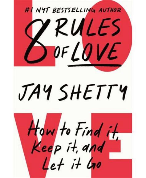 Barnes And Noble 8 Rules Of Love How To Find It Keep It And Let It Go By Jay Shetty Macys