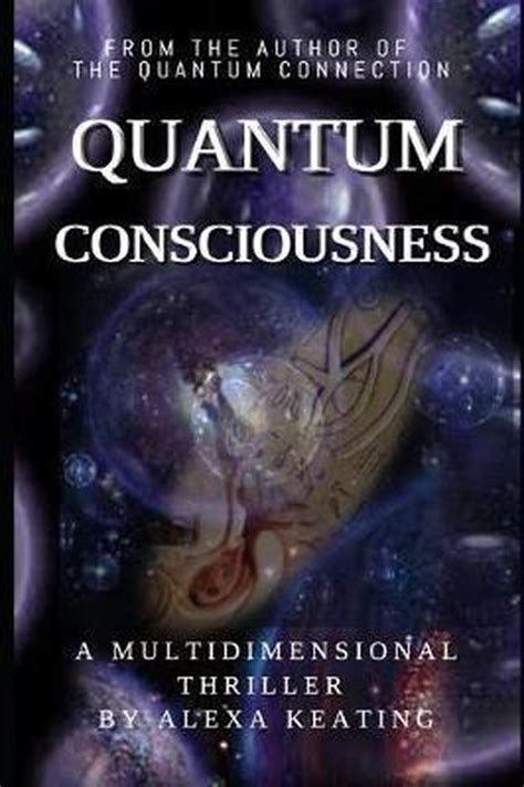 Quantum Quantum Consciousness Alexa Keating 9781790530786 Boeken