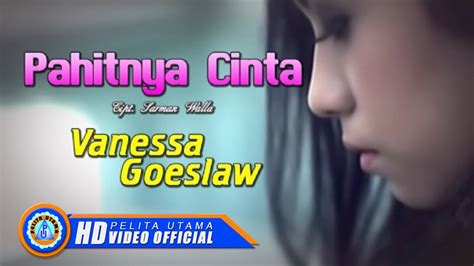 Vanessa Goeslaw Pahitnya Cinta Lagu Ambon Galau Di Khianati Pacar Official Music Video