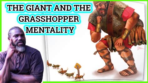 The Giants And The Grasshoppers Mentality Youtube