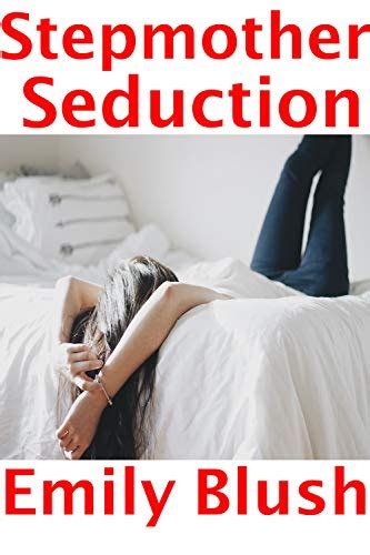 Stepmother Seduction A Cheating Stepmotherstepson Story English Edition Ebook Blush