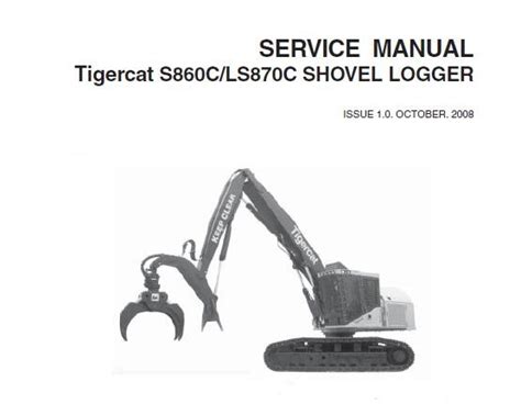 Tigercat S860C LS860C Shovel Logger Service Repair Manual Service