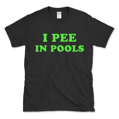 I Pee In Pools Etsy