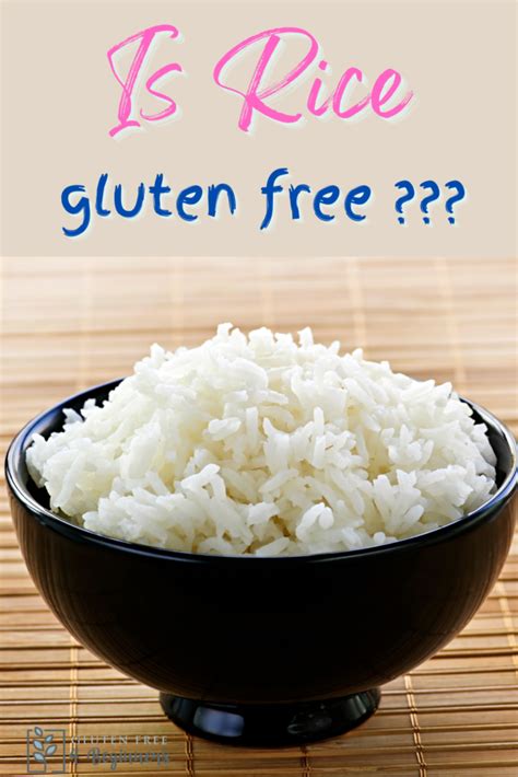 Is Rice Gluten Free And Safe To Eat Gluten Free 4 Beginners