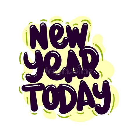 New Year Today Quote Text Typography Design Graphic Vector Illustration