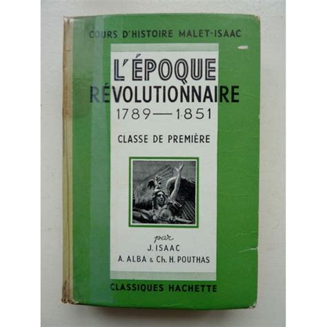Cours D Histoire Malet Isaac Lépoque Révolutionnaire 1789 1851 Classe