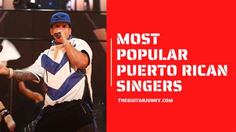 10 Most Popular Puerto Rican Singers