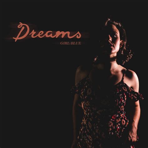 Dreams Single By Girl Blue Spotify