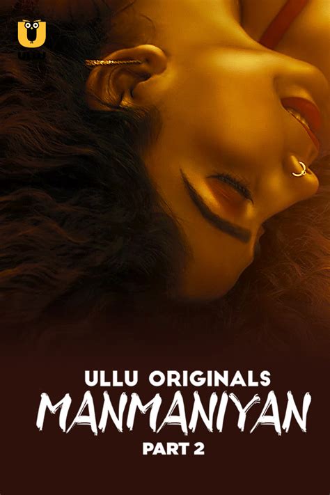 Manmaniyan Part 2 2023 Ullu Watch Online Free123movies Hd Print