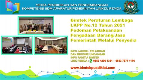 Bimtek Peraturan Lembaga LKPP No 12 Tahun 2021 Pedoman Pelaksanaan