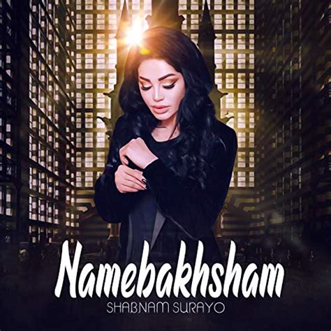 Play Namebakhsham By Shabnam Surayo On Amazon Music