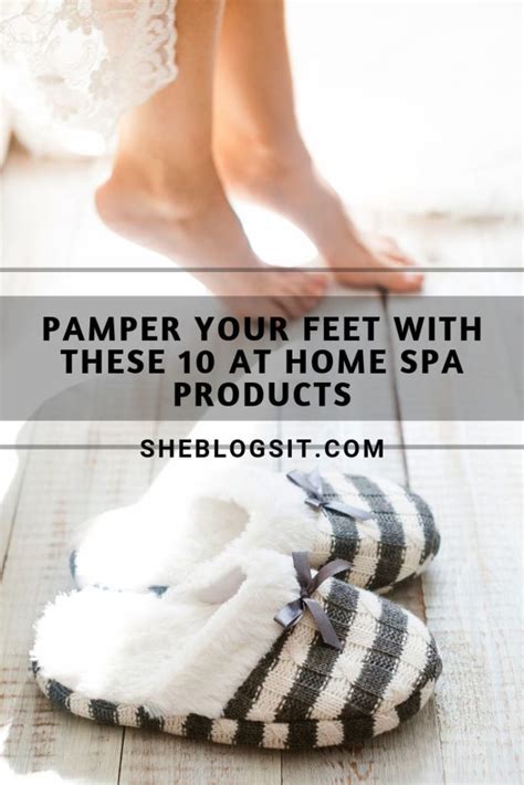 Pamper Your Feet With These 10 At Home Spa Products She Blogs It