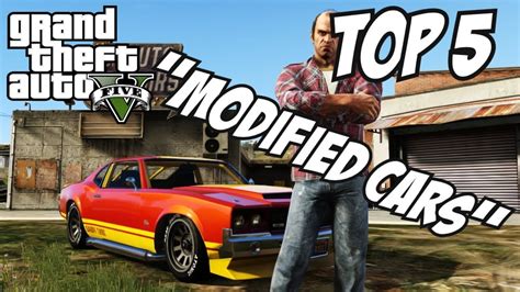 GTA 5 - Top 5 Modified Cars!! (GTA V Custom Cars) - YouTube