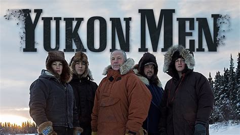 Watch Yukon Men Streaming Online Yidio