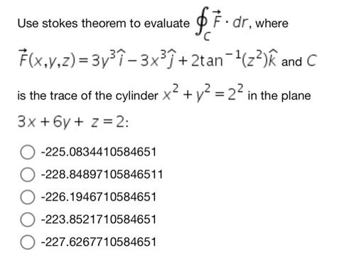Solved Use Stokes Theorem To Evaluate ∮cf⋅dr Where