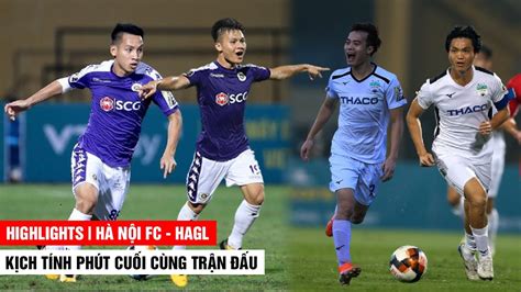 Welcome to the official ha noi fc facebook page. Highlights Hà Nội FC - HAGL |Siêu Đại Chiến của Những Ngôi ...