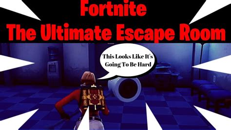 The Ultimate Escape Room Fortnite Creative Servers Gameplay Youtube