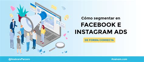 Cómo segmentar en Facebook e Instagram Ads TRUCOS Ana Ivars