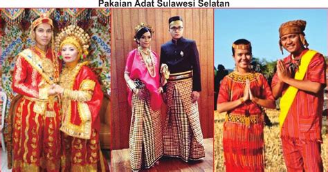 Pakaian Adat Sulawesi Selatan Lengkap Gambar Dan Penjelasannya Seni