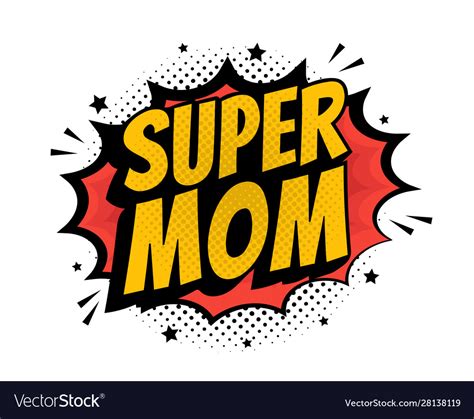 Super Mom Pop Art Comic Book Style Word Vector Image