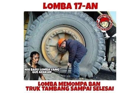 10 Meme Kocak Lomba 17 Agustus Gak Biasa Ini Bikin Ogah Ikutan