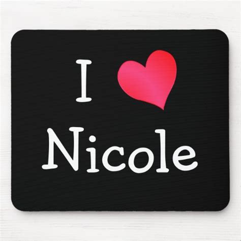 I Love Nicole Mouse Pad Zazzle