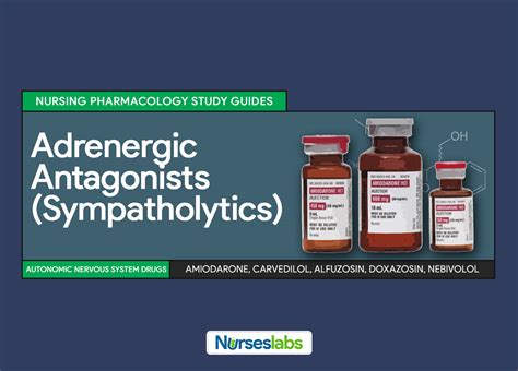Adrenergic Antagonists Sympatholytics Nursing Pharmacology Study Guides
