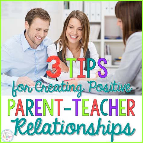 3 Tips For Creating Positive Parent Teacher Relationships With A Free