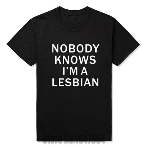 Buy New Nobody Knows Im A Lesbian T Shirt Tshirts Cotton Short Sleeve Humor