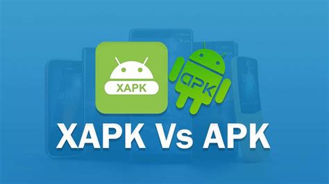 Xapk Vs Apk File Formats Differences And Uses