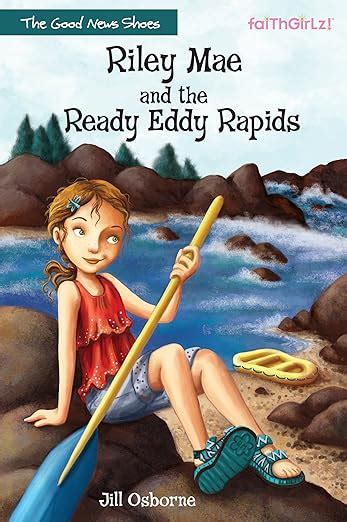 Riley Mae And The Ready Eddy Rapids Faithgirlz The Good News Shoes Book 2 Kindle Edition
