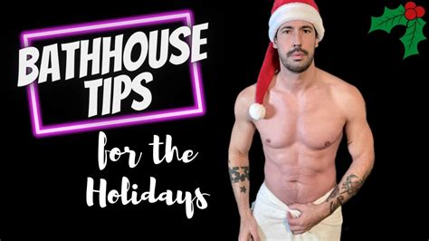gay bathhouse tips for the holidays patrick marano youtube