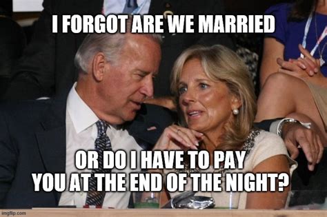 Image Tagged In Joe Biden Worriesjill Biden Meme Imgflip