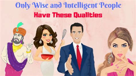 Only Wise And Intelligent People Have These 12 Qualities