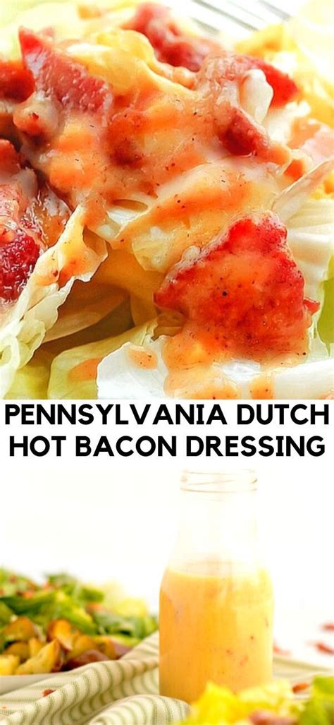 Pennsylvania Dutch Hot Bacon Dressing An Easy Delicious Dressing You Can Use On Ice Berg Le