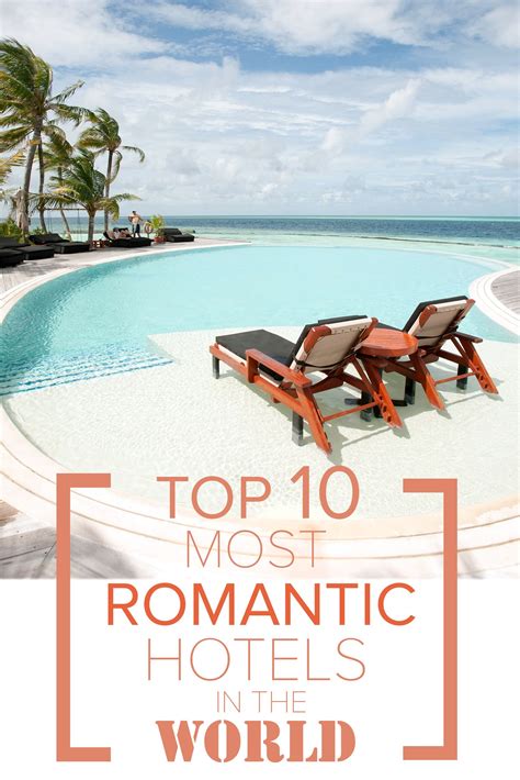 Whats The Most Romantic Hotel In The World Romantic Hotel