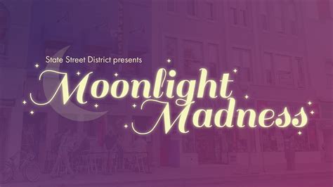Moonlight Madness 2020 — State Street District