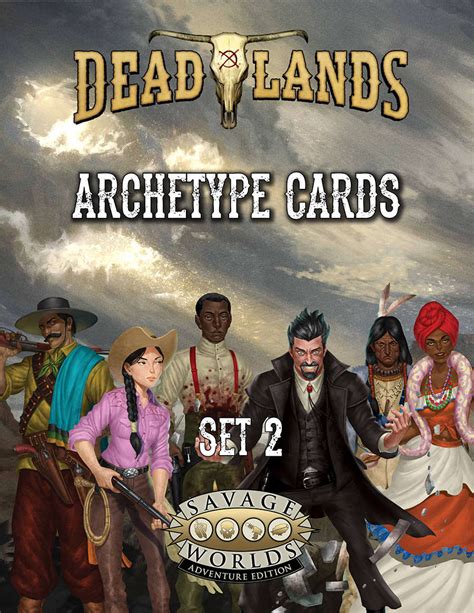 Deadlands The Weird West Archetypes 02 Pinnacle Entertainment