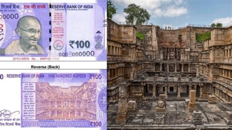 Gujarats Rani Ki Vav On New Rs 100 Note All You Need To Know Indiatoday