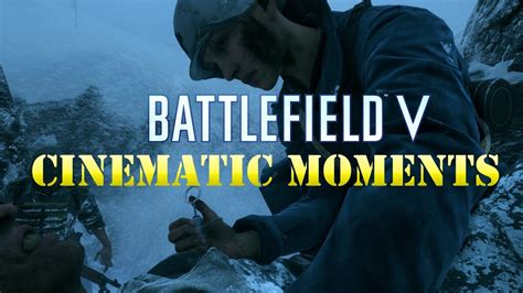 Battlefield V Top Cinematic Moments Of The Week Youtube