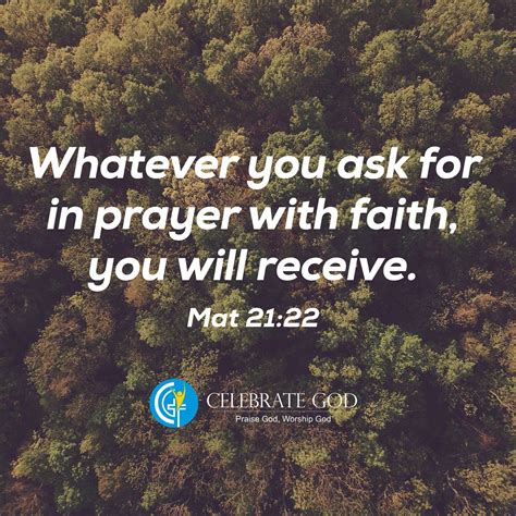Whatever You Ask For In Prayer With Faith You Will Receive Prayers Praise God Worship God
