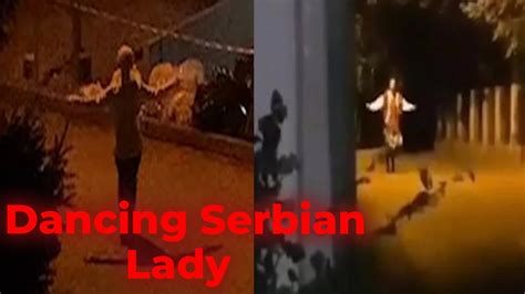 Dancing Serbian Lady Explained Youtube